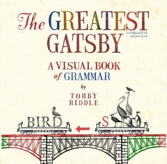 Greatest Gatsby: A Visual Book of Grammar