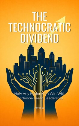 The Technocratic Dividend