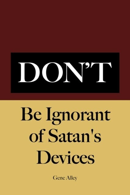 Don't Be Ignorant of Satan's Devices main product photo