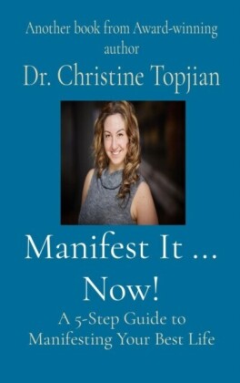 Manifest It ... Now!