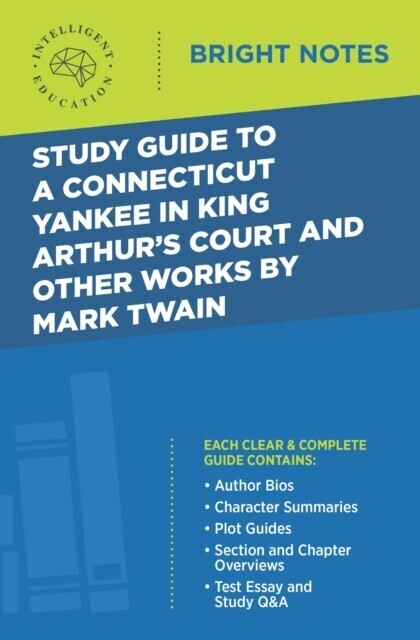 Study Guide to A Connecticut Yankee in King Arthur's Court and Other Works by Mark Twain main product photo