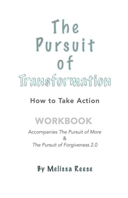 Pursuit of Transformation: How To Take Action main product photo