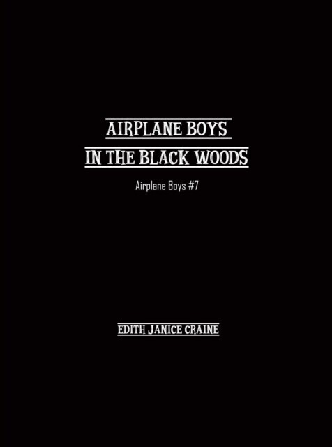 Airplane Boys in the Black Woods main product photo
