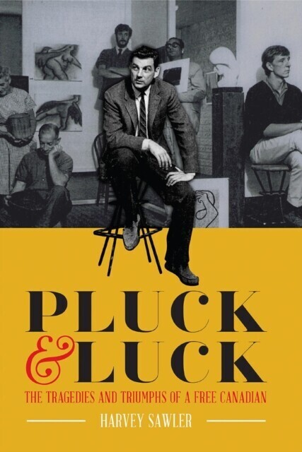 Pluck & Luck - The Tragedies and Triumphs of a Free Canadian main product photo