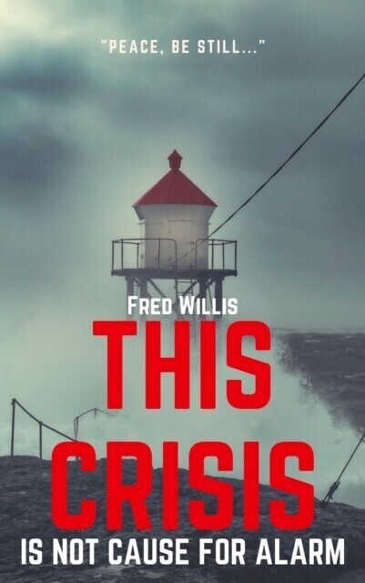 This Crisis Is Not Cause for Alarm main product photo