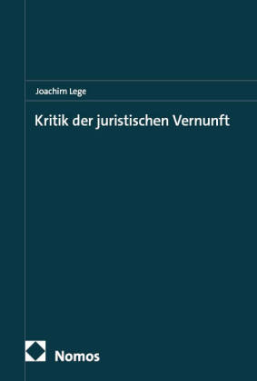Kritik der juristischen Vernunft