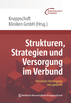 Strukturen, Strategien und Versorgung im Verbund