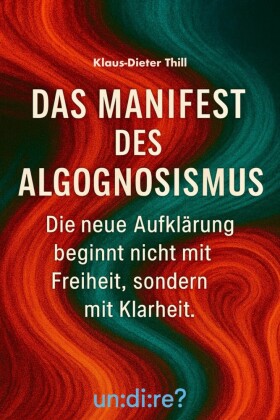 Das Manifest des Algognosismus