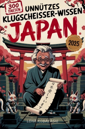 Unnützes Klugscheißer-Wissen über Japan