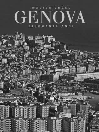 Walter Vogel - Genova 1964-2014