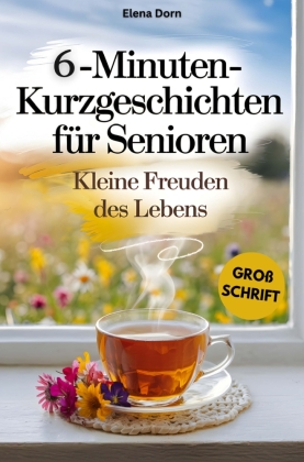 6-Minuten Kurzgeschichten für Senioren
