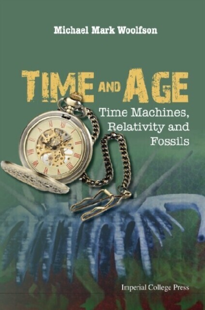 Time And Age: Time Machines, Relativity And Fossils main product photo
