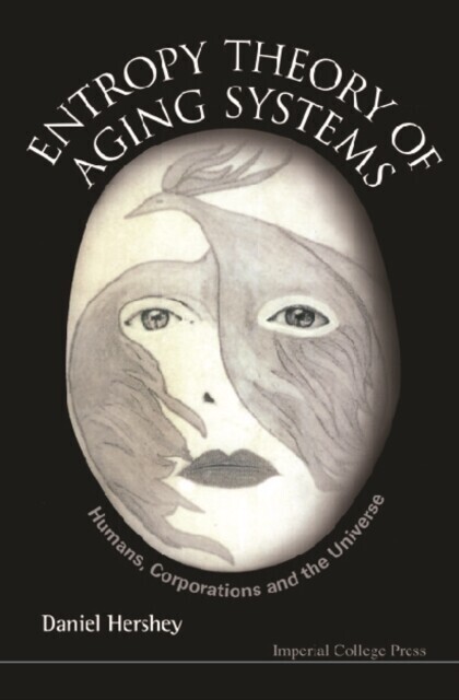 Entropy Theory Of Aging Systems: Humans, Corporations And The Universe main product photo