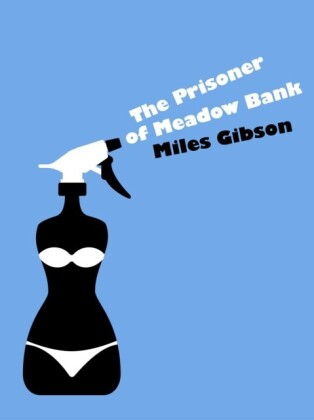 Prisoner of Meadow Bank