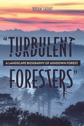 &quote;Turbulent Foresters&quote;