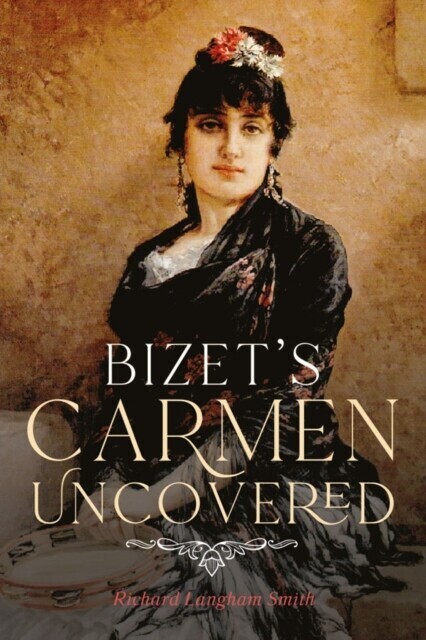 Bizet's Carmen Uncovered main product photo