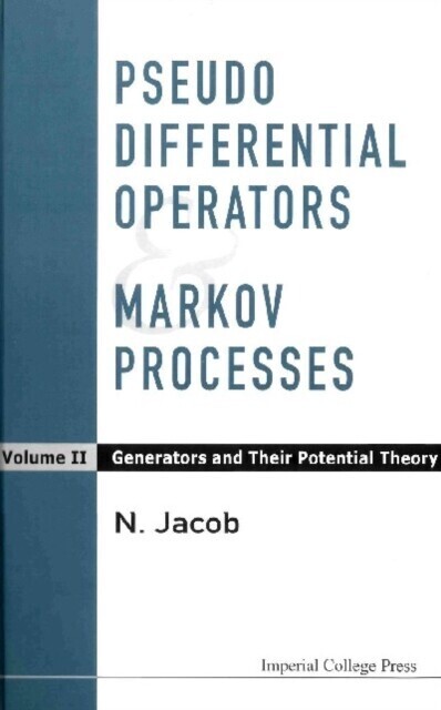 Pseudo Differential Operators And Markov Processes, Volume Ii: Generators And Their Potential Theory main product photo
