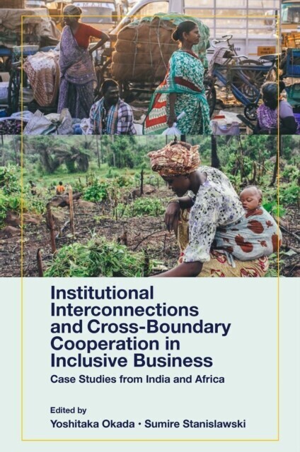 Institutional Interconnections and Cross-Boundary Cooperation in Inclusive Business main product photo