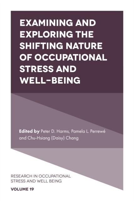 Examining and Exploring the Shifting Nature of Occupational Stress and Well-Being main product photo