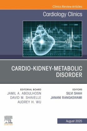Cardio-Kidney-Metabolic Disorder, An Issue of Cardiology Clinics