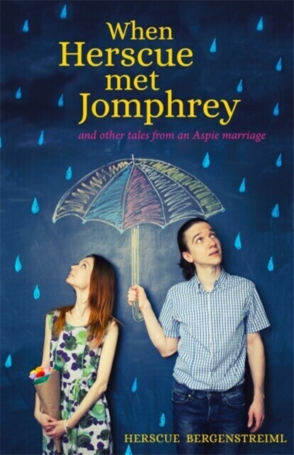 When Herscue Met Jomphrey and Other Tales from an Aspie Marriage main product photo