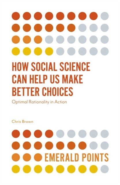 How Social Science Can Help Us Make Better Choices main product photo