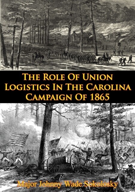 Role Of Union Logistics In The Carolina Campaign Of 1865 main product photo