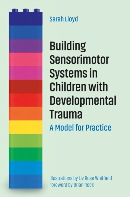 Building Sensorimotor Systems in Children with Developmental Trauma main product photo