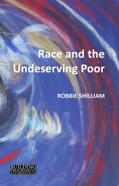 Race and the Undeserving Poor main product photo