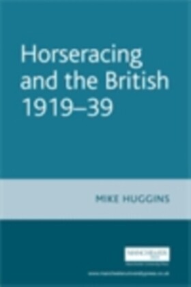 Horseracing and the British, 1919-39