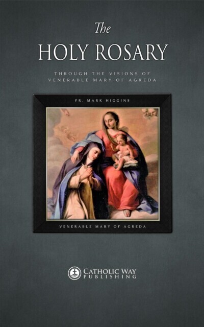 Holy Rosary through the Visions of Venerable Mary of Agreda main product photo