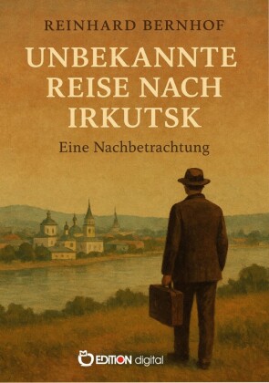 Unbekannte Reise nach Irkutsk