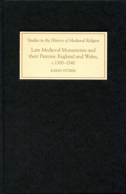 Late Medieval Monasteries and their Patrons main product photo