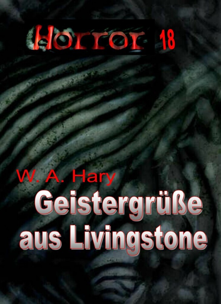 HORROR 018 Buchausgabe: Geistergrüße aus Livingstone main product photo
