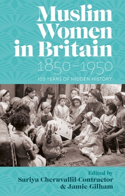 Muslim Women in Britain, 1850-1950 main product photo