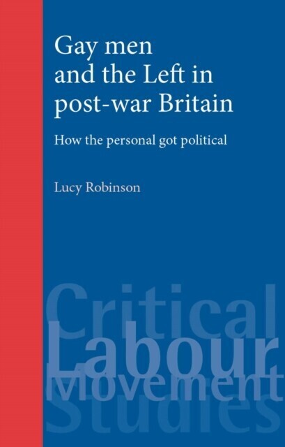 Gay men and the Left in post-war Britain main product photo