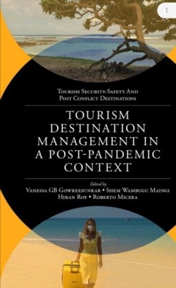 Tourism Destination Management in a Post-Pandemic Context