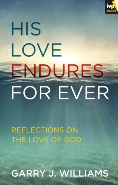 His Love Endures For Ever main product photo