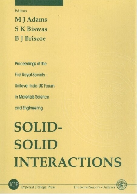 Solid-solid Interactions - Proceedings Of The First Royal Society-unilever Indo-uk Forum In Materials Science And Engineering main product photo