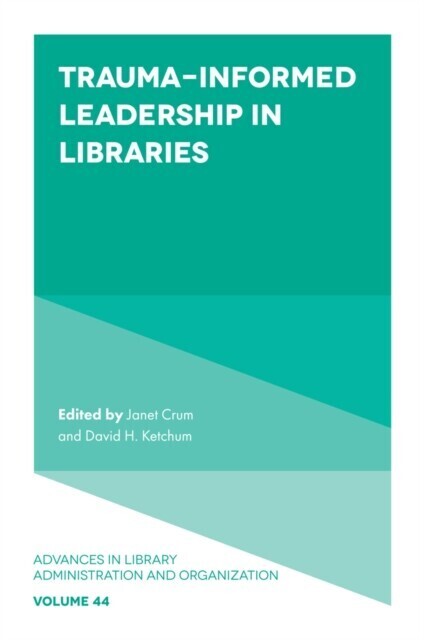 Trauma-Informed Leadership in Libraries main product photo