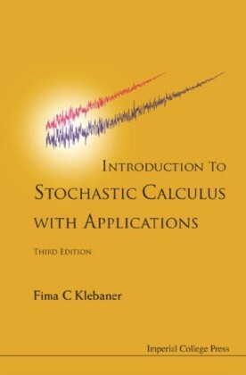 Introduction To Stochastic Calculus With Applications (3rd Edition)