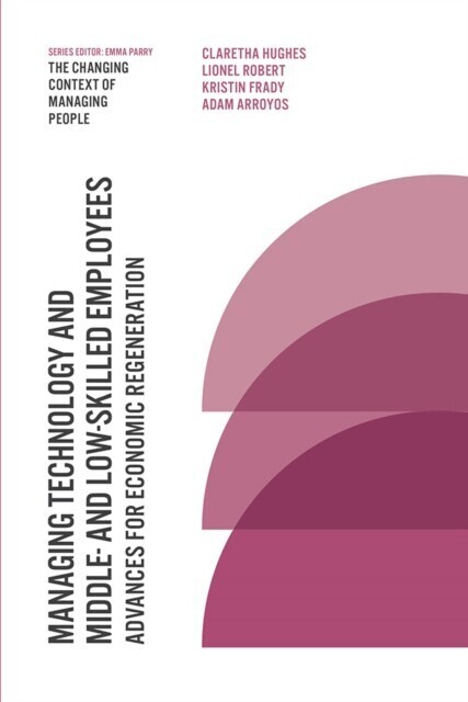 Managing Technology and Middle- and Low-skilled Employees main product photo