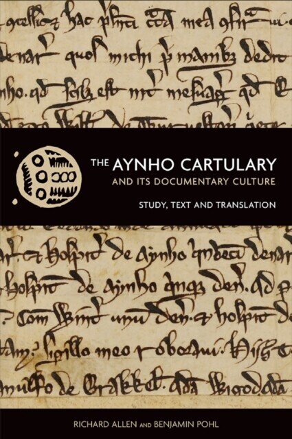 Aynho Cartulary and its Documentary Culture main product photo