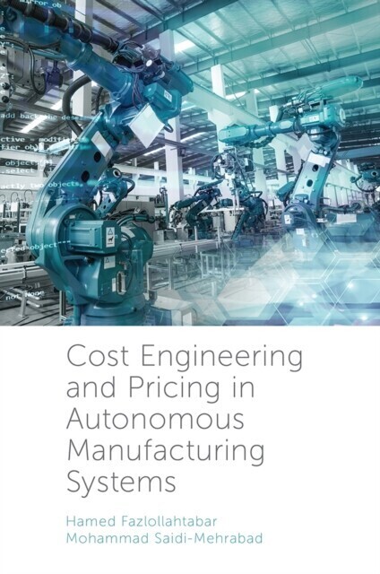 Cost Engineering and Pricing in Autonomous Manufacturing Systems main product photo