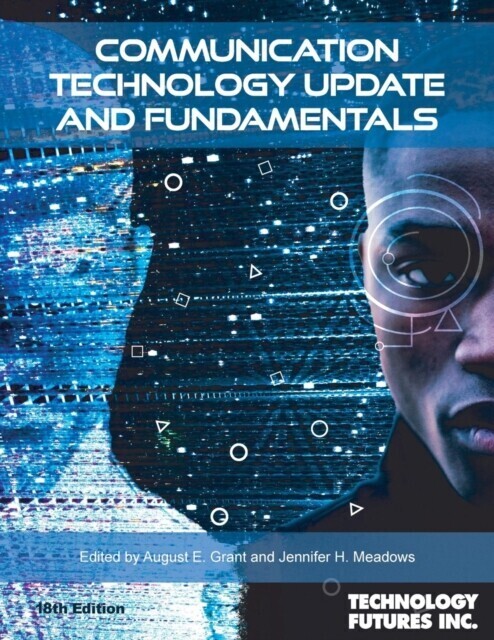 Communication Technology Update and Fundamentals, 18th Edition main product photo