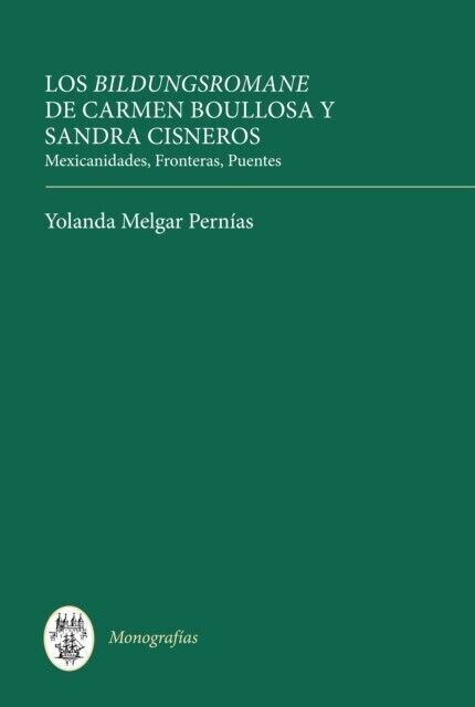 Los Bildungsromane Femeninos de Carmen Boullosa y Sandra Cisneros main product photo