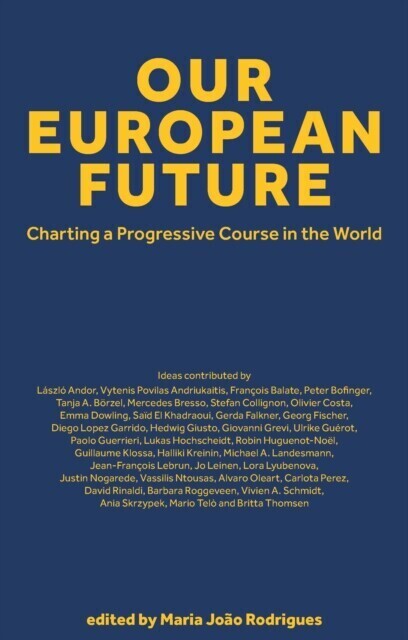 Our European Future: Charting a Progressive Course in the World main product photo