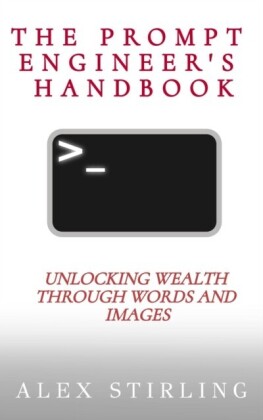 Prompt Engineer's Handbook
