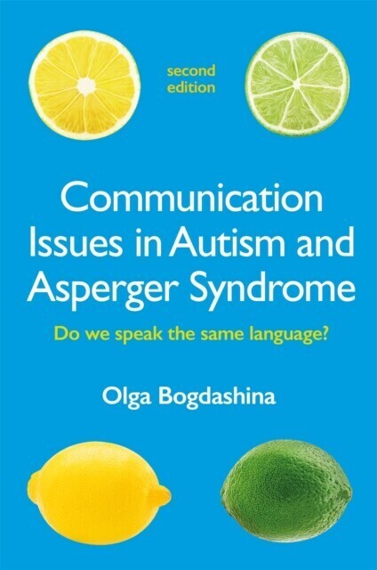 Communication Issues in Autism and Asperger Syndrome, Second Edition main product photo