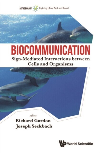 Biocommunication: Sign-mediated Interactions Between Cells And Organisms main product photo